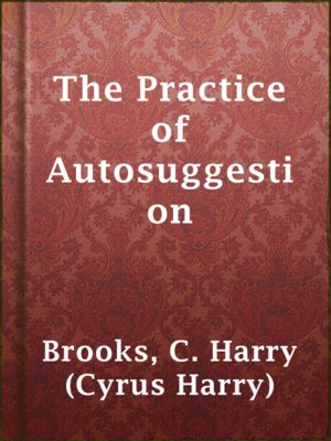 cover image of The Practice of Autosuggestion